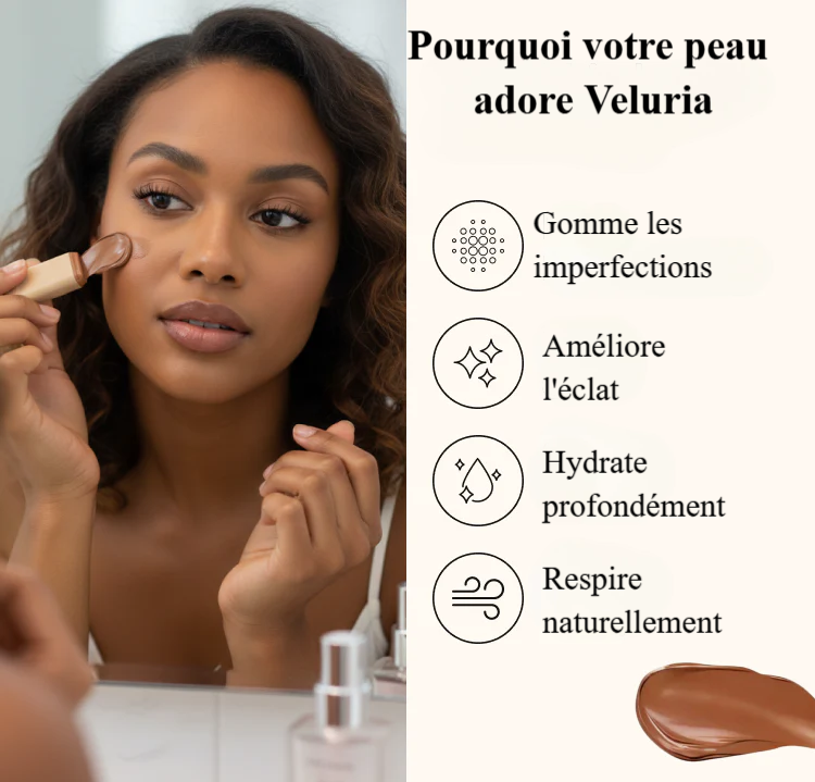 Veluria – Fond de Teint Sérum, Teint Naturel & Lumineux